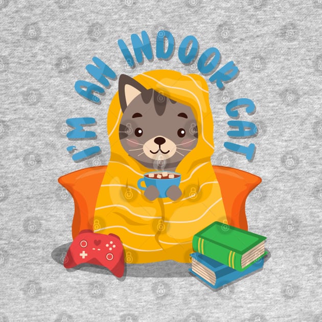 I'm an indoor cat by NinthStreetShirts